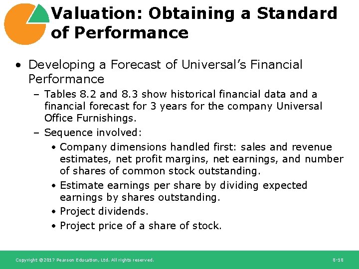 Valuation: Obtaining a Standard of Performance • Developing a Forecast of Universal’s Financial Performance