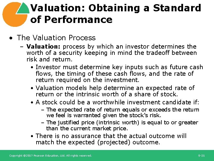 Valuation: Obtaining a Standard of Performance • The Valuation Process – Valuation: process by