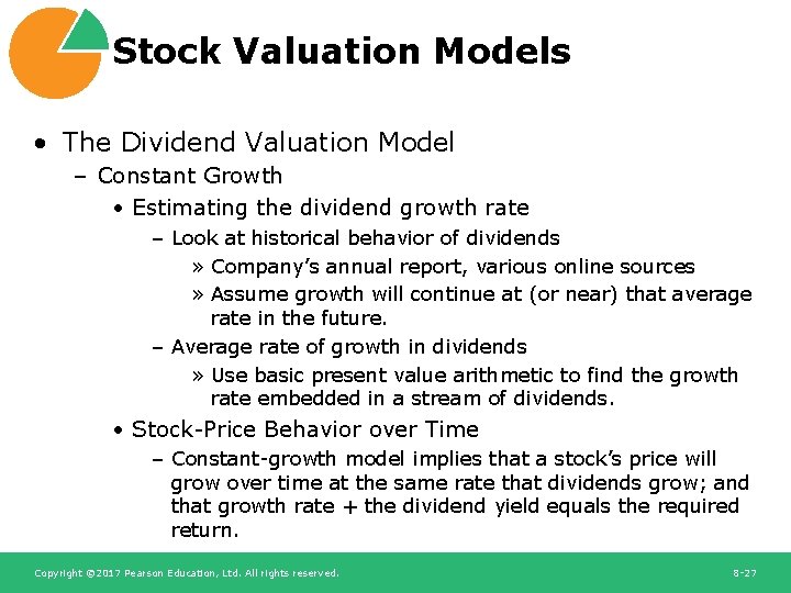 Stock Valuation Models • The Dividend Valuation Model – Constant Growth • Estimating the