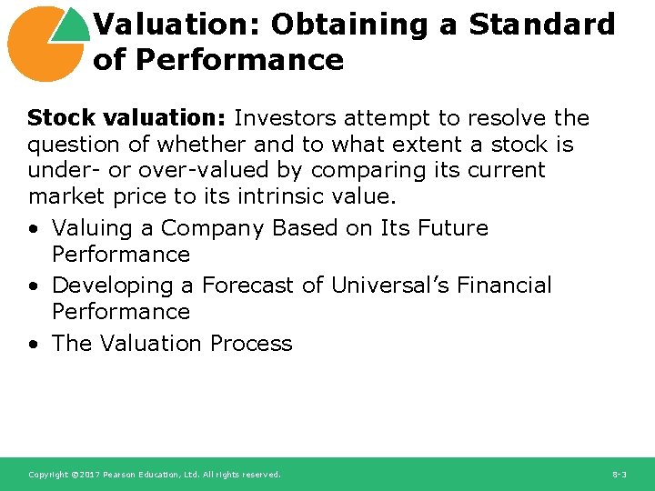 Valuation: Obtaining a Standard of Performance Stock valuation: Investors attempt to resolve the question