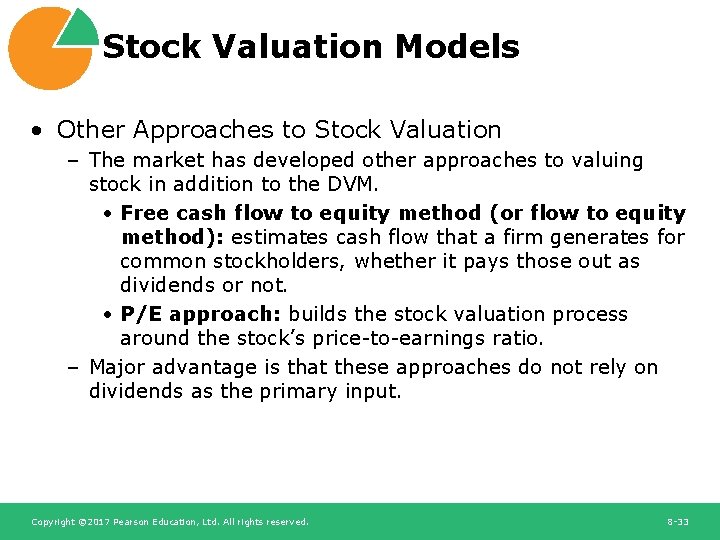Stock Valuation Models • Other Approaches to Stock Valuation – The market has developed