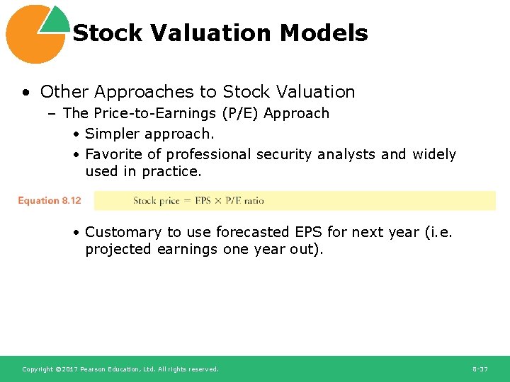 Stock Valuation Models • Other Approaches to Stock Valuation – The Price-to-Earnings (P/E) Approach