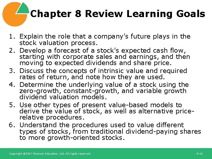 Chapter 8 Review Learning Goals 1. Explain the role that a company’s future plays