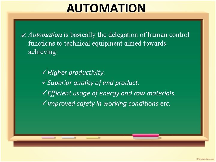 AUTOMATION ? Automation is basically the delegation of human control functions to technical equipment AUTOMATION ? Automation is basically the delegation of human control functions to technical equipment