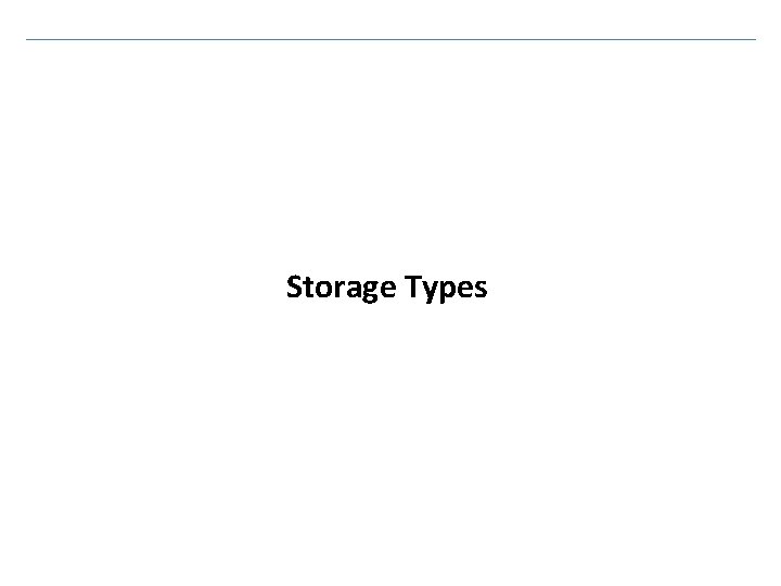 Storage Types 