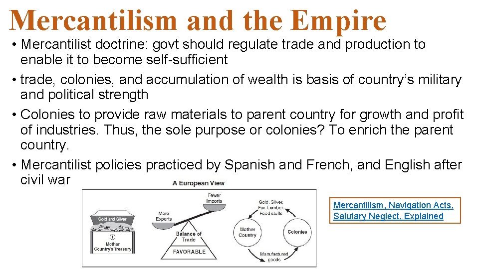 Mercantilism and the Empire • Mercantilist doctrine: govt should regulate trade and production to Mercantilism and the Empire • Mercantilist doctrine: govt should regulate trade and production to