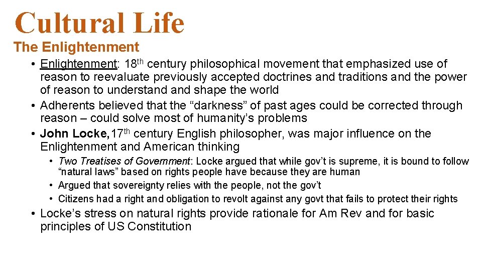Cultural Life The Enlightenment • Enlightenment: 18 th century philosophical movement that emphasized use Cultural Life The Enlightenment • Enlightenment: 18 th century philosophical movement that emphasized use
