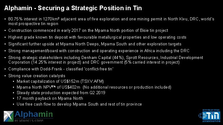 Alphamin - Securing a Strategic Position in Tin • 80. 75% interest in 1270