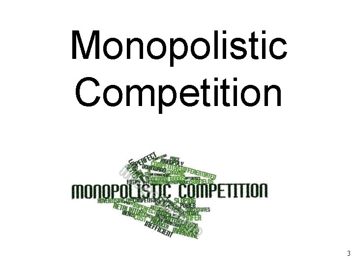 Monopolistic Competition 3 
