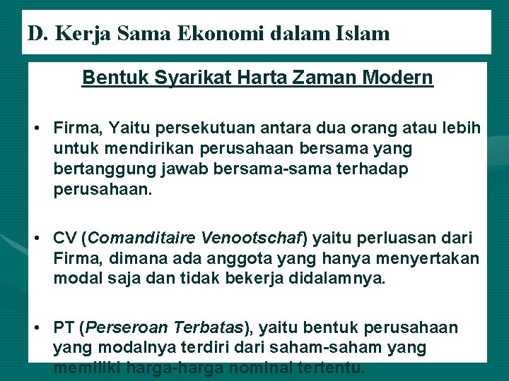 D. Kerja Sama Ekonomi dalam Islam Bentuk Syarikat Harta Zaman Modern • Firma, Yaitu