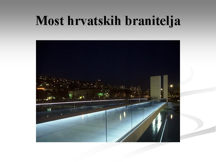 Most hrvatskih branitelja 