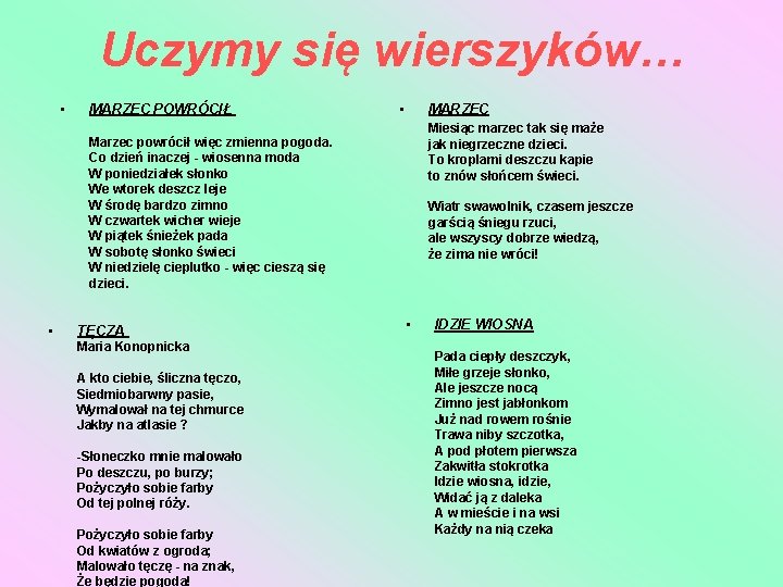 Uczymy się wierszyków… • MARZEC POWRÓCIŁ • MARZEC Miesiąc marzec tak się maże jak