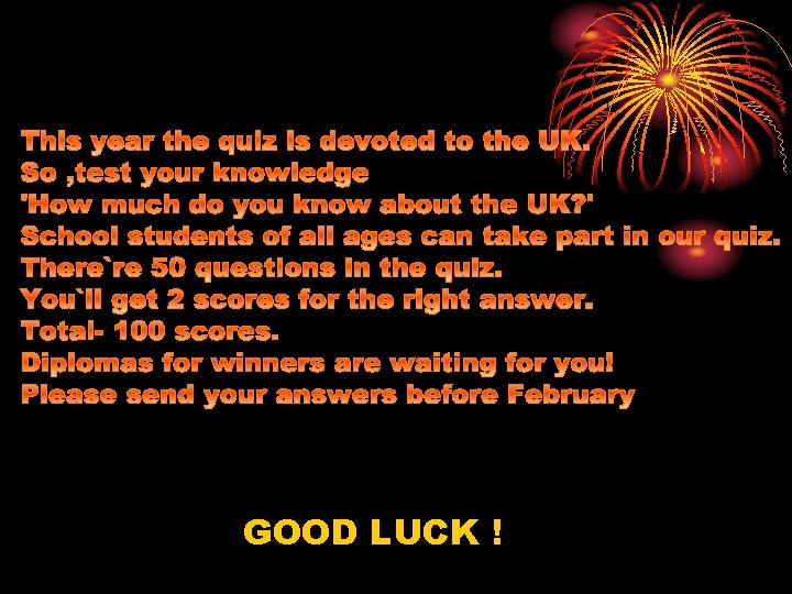 GOOD LUCK ! 