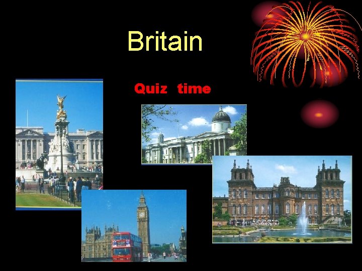 Britain Quiz time 