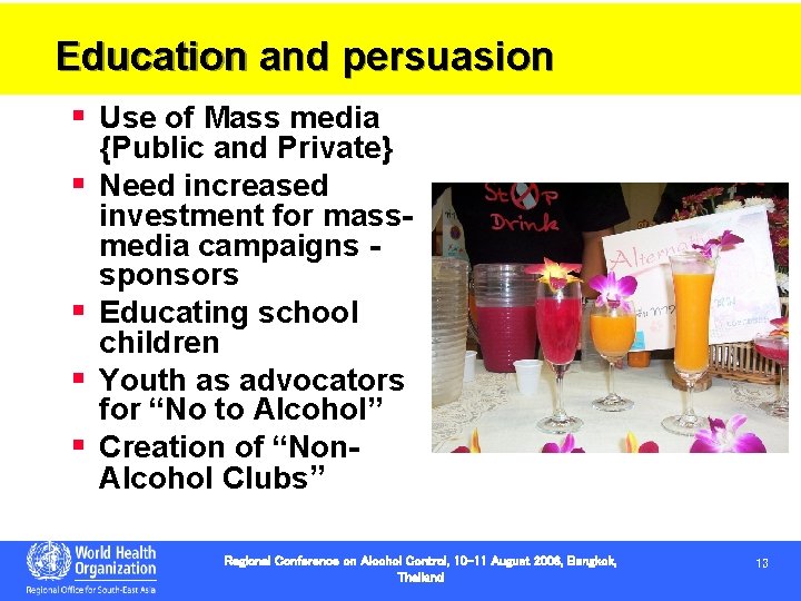 Education and persuasion § Use of Mass media § § 13 {Public and Private} Education and persuasion § Use of Mass media § § 13 {Public and Private}