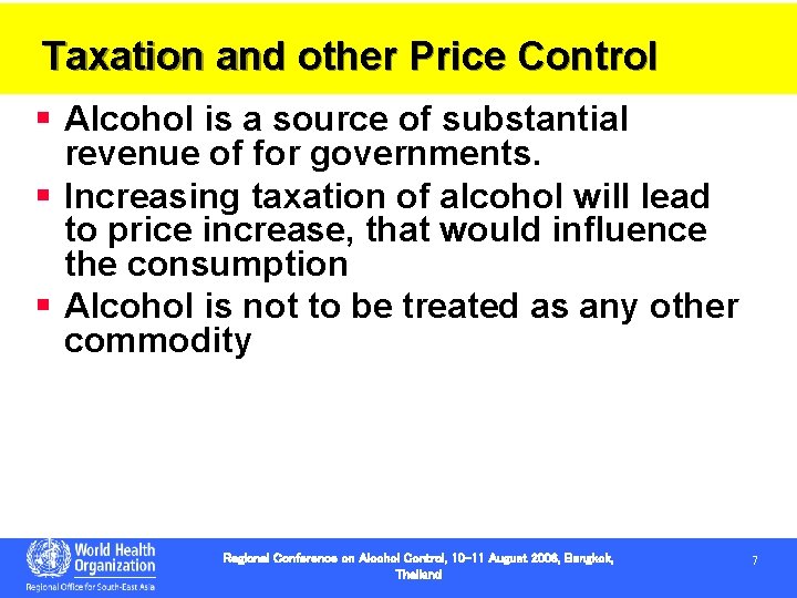 Taxation and other Price Control § Alcohol is a source of substantial revenue of Taxation and other Price Control § Alcohol is a source of substantial revenue of