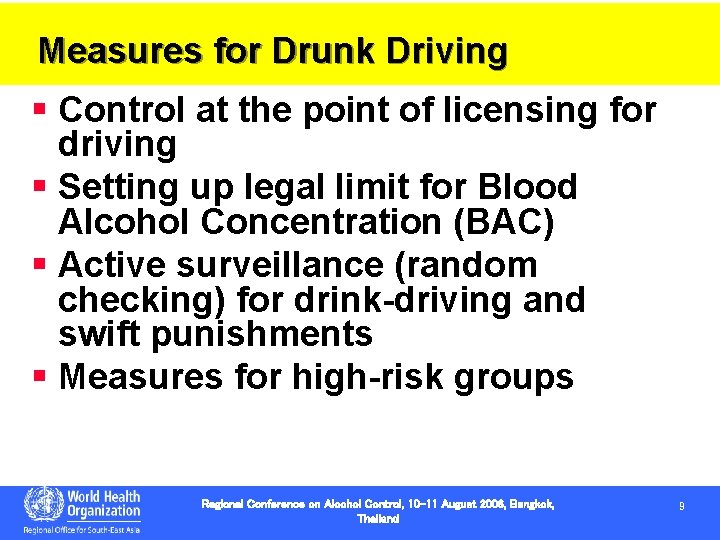 Measures for Drunk Driving § Control at the point of licensing for driving § Measures for Drunk Driving § Control at the point of licensing for driving §
