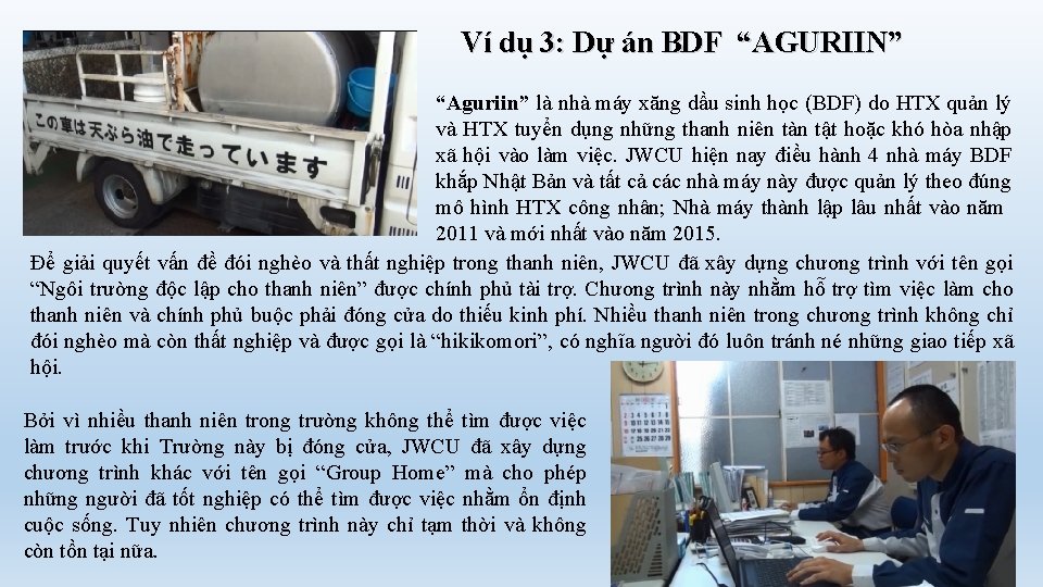 Ví dụ 3: Dự án BDF “AGURIIN” “Aguriin” là nhà máy xăng dầu sinh