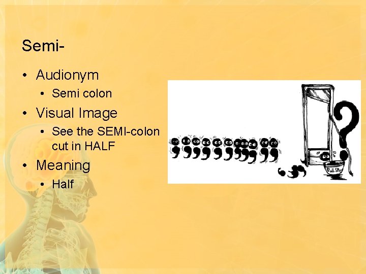 Semi • Audionym • Semi colon • Visual Image • See the SEMI-colon cut