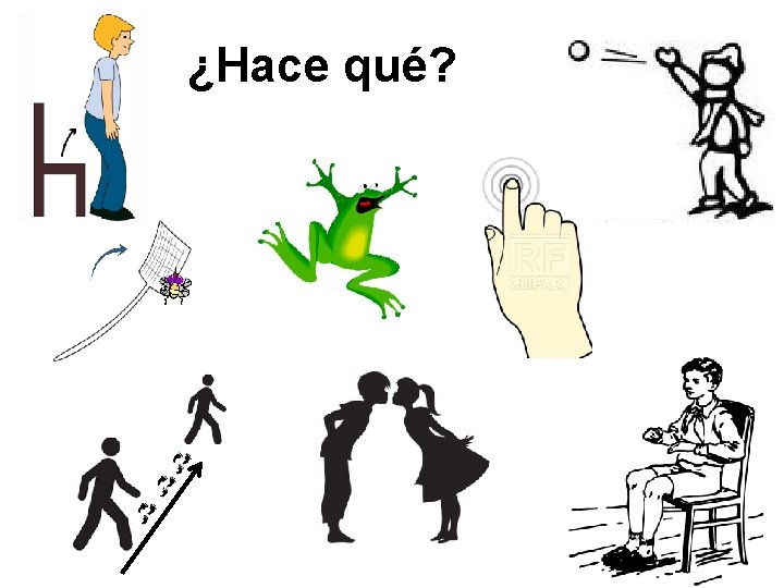 ¿Hace qué? 