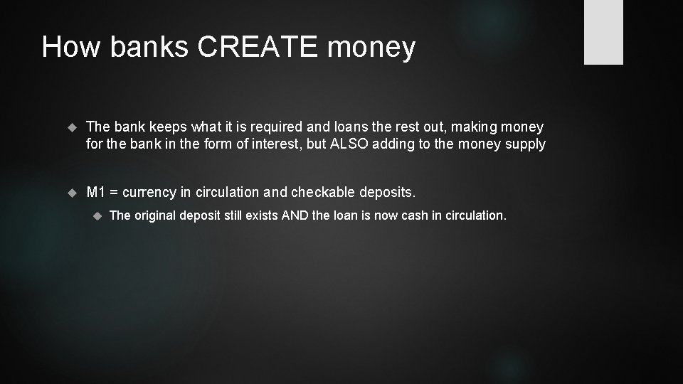 How banks CREATE money The bank keeps what it is required and loans the