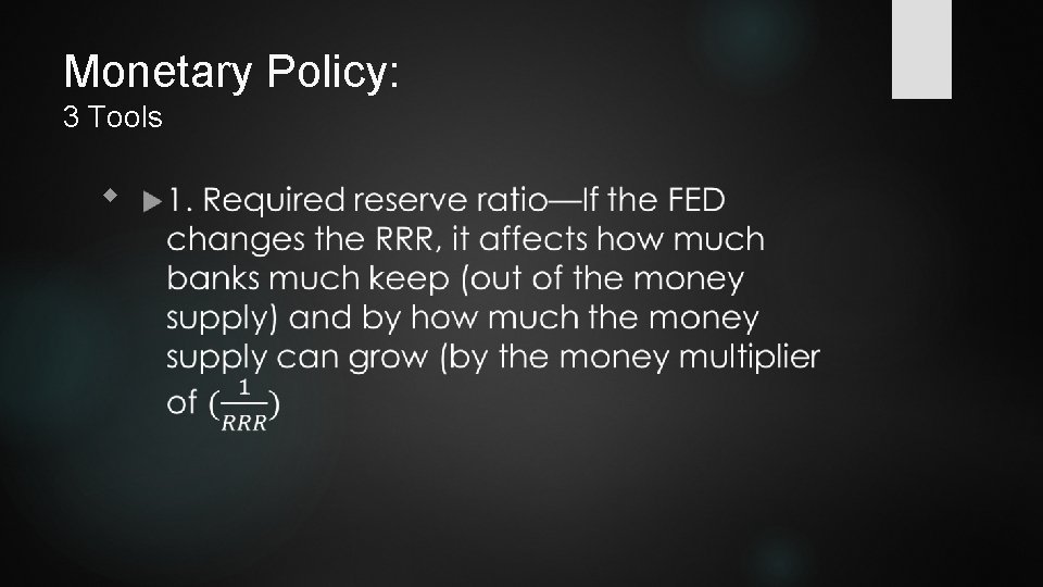 Monetary Policy: 3 Tools 