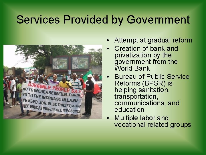 Services Provided by Government • Attempt at gradual reform • Creation of bank and Services Provided by Government • Attempt at gradual reform • Creation of bank and