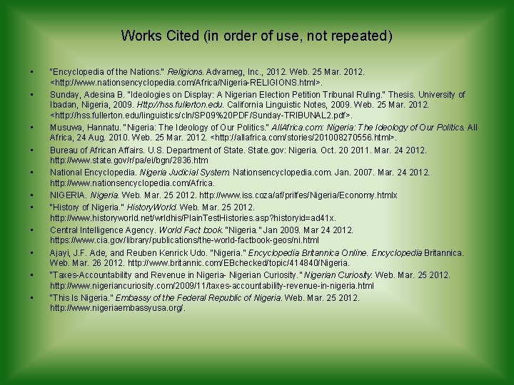 Works Cited (in order of use, not repeated) • • • "Encyclopedia of the Works Cited (in order of use, not repeated) • • • "Encyclopedia of the