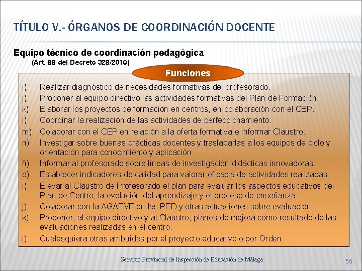 TÍTULO V. - ÓRGANOS DE COORDINACIÓN DOCENTE Equipo técnico de coordinación pedagógica (Art. 88