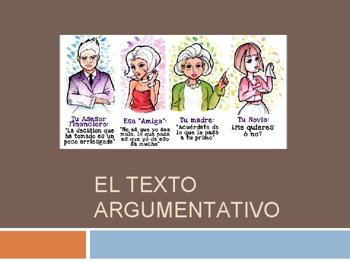 EL TEXTO ARGUMENTATIVO 