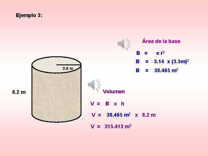 Ejemplo 3: Área de la base r 2 B = 3. 5 m B