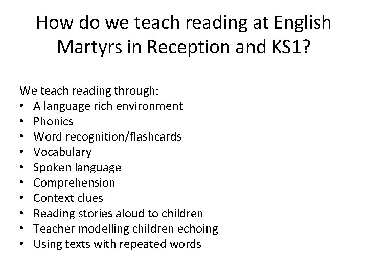 How do we teach reading at English Martyrs in Reception and KS 1? We