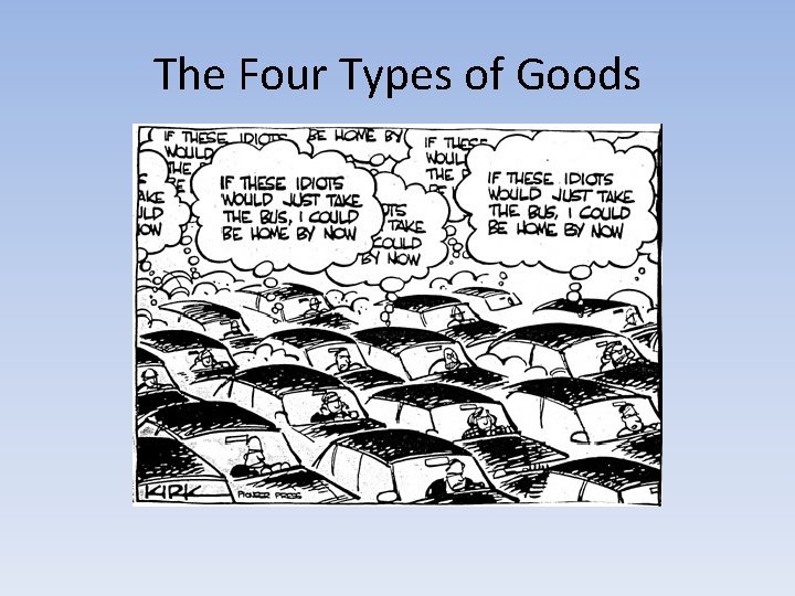 The Four Types of Goods 