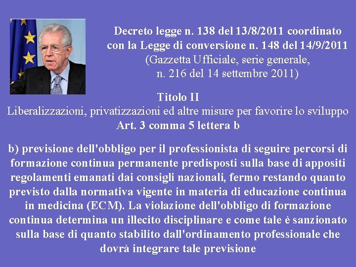 Decreto legge n. 138 del 13/8/2011 coordinato con la Legge di conversione n. 148