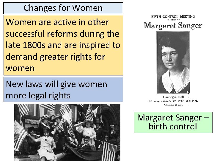 Changes for Women are active in other successful reforms during the late 1800 s