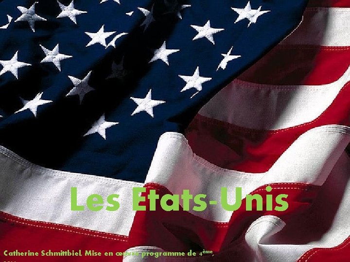 Les Etats-Unis Catherine Schmittbiel, Mise en œuvre programme de 4ème, 