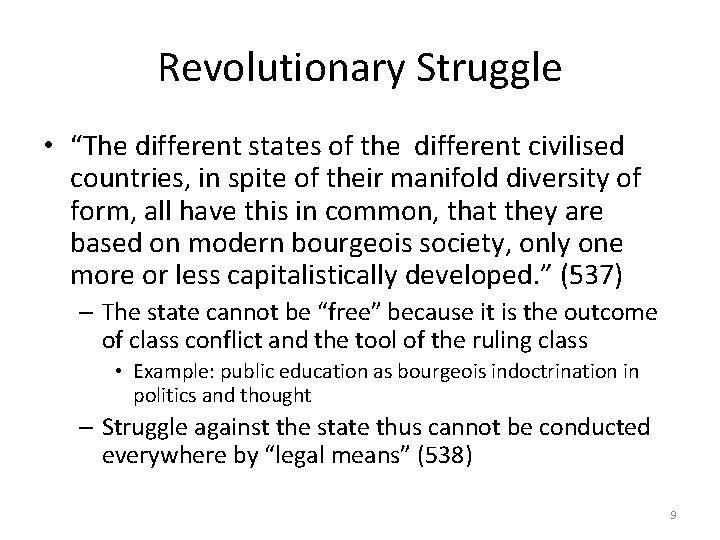Revolutionary Struggle • “The different states of the different civilised countries, in spite of