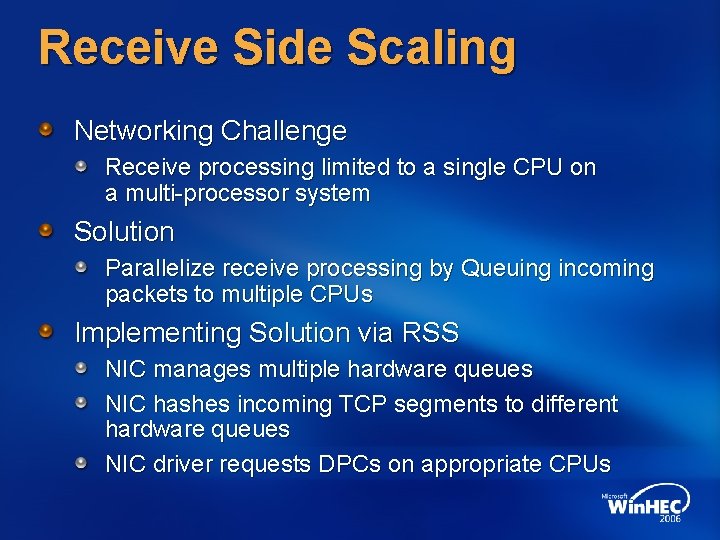 Receive Side Scaling Networking Challenge Receive processing limited to a single CPU on a Receive Side Scaling Networking Challenge Receive processing limited to a single CPU on a