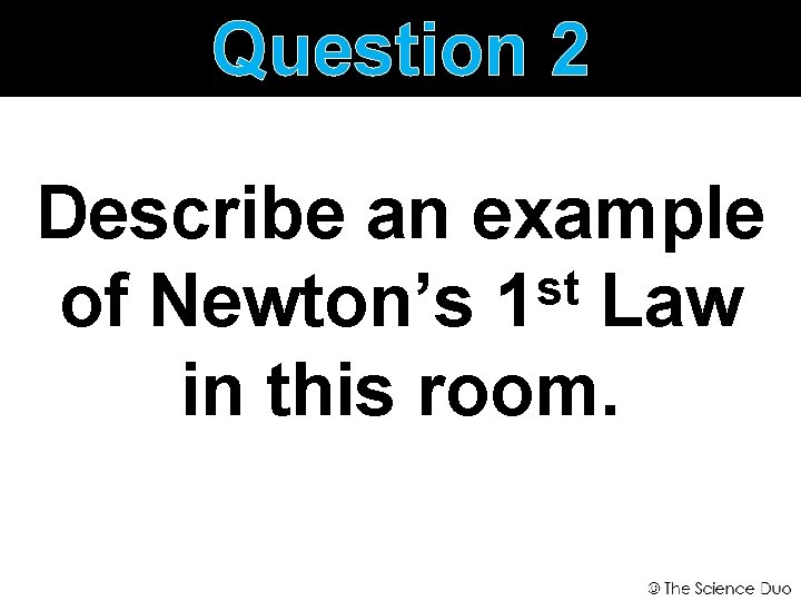 Newtons Laws of Motion Isaac Newton English scientist