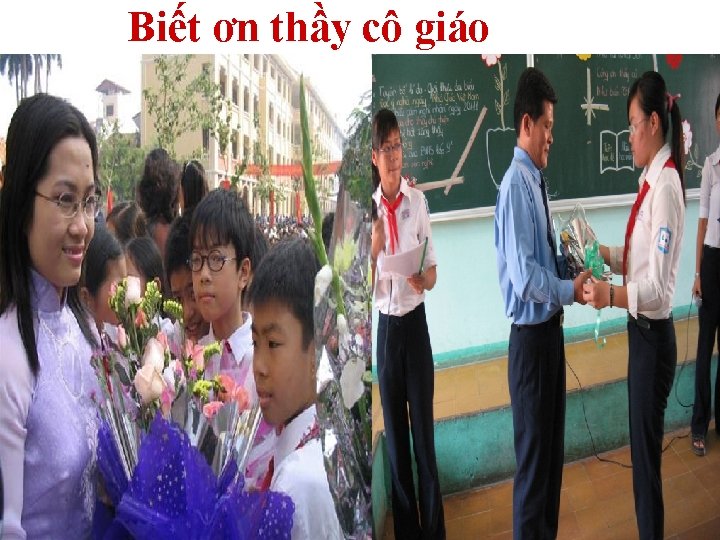 Biết ơn thầy cô giáo 