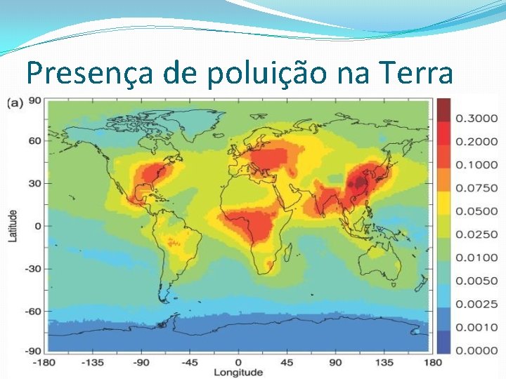 Presença de poluição na Terra 