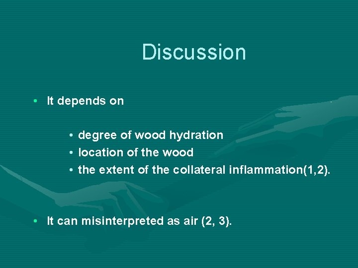 Discussion • It depends on • degree of wood hydration • location of the Discussion • It depends on • degree of wood hydration • location of the