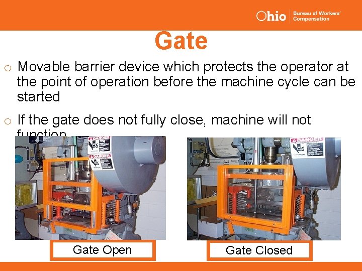 Gate o Movable barrier device which protects the operator at the point of operation