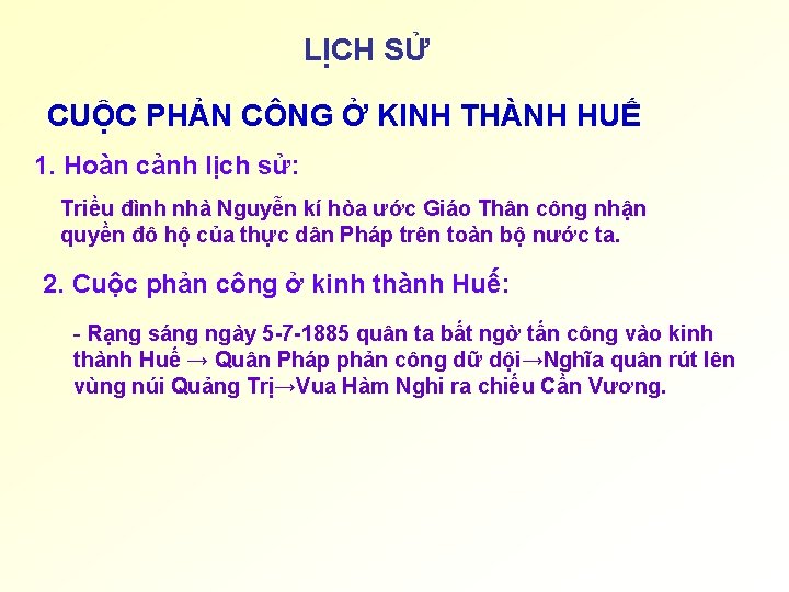 LỊCH SỬ CUỘC PHẢN CÔNG Ở KINH THÀNH HUẾ 1. Hoàn cảnh lịch sử:
