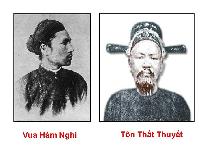 Vua Hàm Nghi Tôn Thất Thuyết 