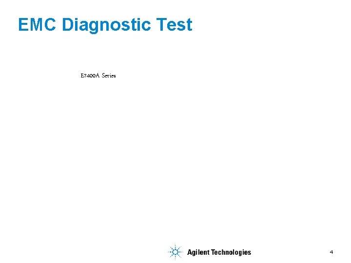 EMC Diagnostic Test E 7400 A Series 4 