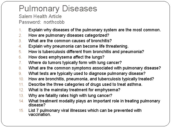 Pulmonary Diseases Salem Health Article Password: northcobb 1. 2. 3. 4. 5. 6. 7. Pulmonary Diseases Salem Health Article Password: northcobb 1. 2. 3. 4. 5. 6. 7.