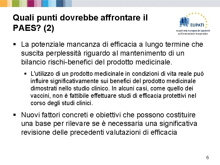 Quali punti dovrebbe affrontare il PAES? (2) Accademia europea dei pazienti sull'innovazione terapeutica §