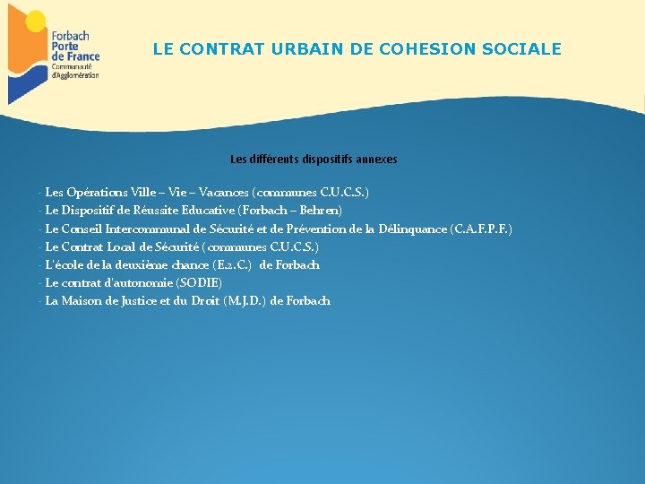 LE CONTRAT URBAIN DE COHESION SOCIALE De la