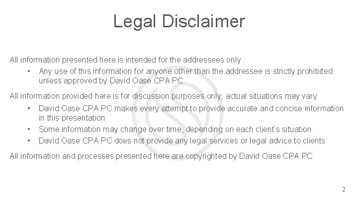 Legal Disclaimer All information presented here is intended for the addressees only • Any